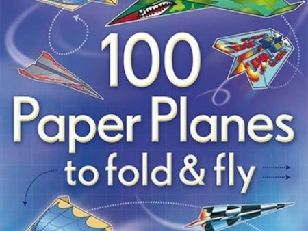 100 Paper Planes to Fold  and Fly Sale