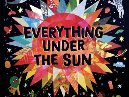 Everything Under the Sun Hot on Sale